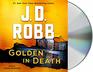 Golden in Death An Eve Dallas Novel