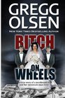 Bitch on Wheels The Sharon Nelson Double Murder Case
