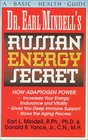 Dr Earl Mindell's Russian Energy Secret