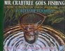 Mr Crabtree Goes Fishing