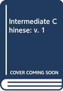 Intermediate Chinese Volume 1