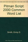 Pitman Script 2000 Common Word List