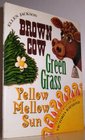 Brown Cow Green Grass Yellow Mellow Sun