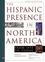 The Hispanic Presence in North America From 1492 to Today