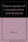 Placenames of Leicestershire and Rutland