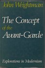 The concept of the avantgarde explorations in modernism