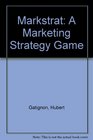 Markstrat A Marketing Strategy Game