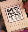 Gifts From a Country Kitchen Recipes and Photographs