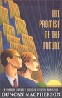 The Promise of the Future A Financial Advisor's Guide to Effective Marketing