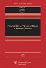 Commercial Transactions A Systems Approach Fifth Edition