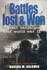Battles Lost and Won Great Campaigns of World War 2