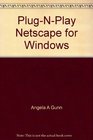 PlugNPlay Netscape for Windows