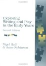 Exploring Writing and Play in the Early Years Second Edition
