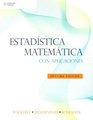 Estadistica matematica con aplicaciones/ Mathematical Statistics with Applications