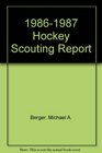 19861987 Hockey Scouting Report