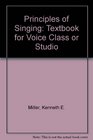 Principles of Singing A Textbook for FirstYear Singers