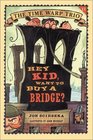 Hey Kid, Want to Buy a Bridge? (Time Warp Trio)