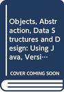 Objects Abstraction Data Structures and Design Using Java Version 50