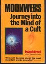 Moonwebs Journey into the mind of a cult
