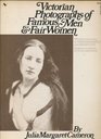 Victorian Photographs of Famous Men  Fair Women