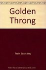 Golden Throng A Book About Bees