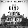 The King and Queen of Malibu The True Story of the Battle for Paradise