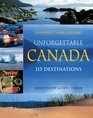 Unforgettable Canada 115 Destinations