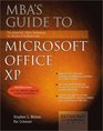 MBA's Guide to Microsoft Office XP The Essential Office Reference for Business Professionals