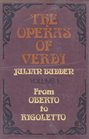 Operas of Verdi The Volume 1 From Oberto to Rigoletto