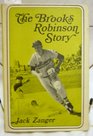 The Brooks Robinson Story