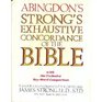 The Exhaustive Concordance of the Bible Showing Every Word of the Text of the Common English Version of the Canonical Books