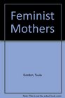 Feminist Mothers