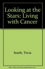 Looking at the Stars Living with Cancer