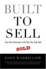 Built to Sell Turn Your Business Into One You Can Sell