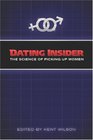 Dating Insider: The Science of Picking up Women