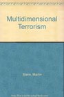 Multidimensional Terrorism