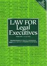 LAW FOR LEGAL EXECUTIVES