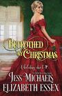 Betrothed by Christmas A Holiday Duet