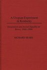 A Utopian Experiment in Kentucky Integration and Social Equality at Berea 18661904