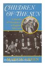 Children of the Sun a Narrative Of