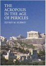 The Acropolis in the Age of Pericles