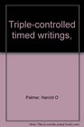 Triplecontrolled timed writings