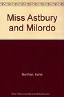 Miss Astbury and Milordo