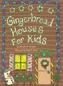 Gingerbread Houses for Kids
