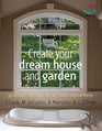 Create Your Dream House and Garden 52 Brilliant Little Ideas for Big Home Improvements