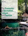 The Economics of Recreation Leisure and Tourism Fourth Edition