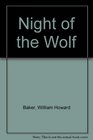 Night of the wolf
