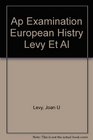 Ap Examination European Histry Levy Et Al