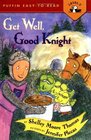 Get Well Good Knight