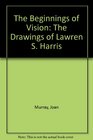 The Beginnings of Vision The Drawings of Lawren S Harris